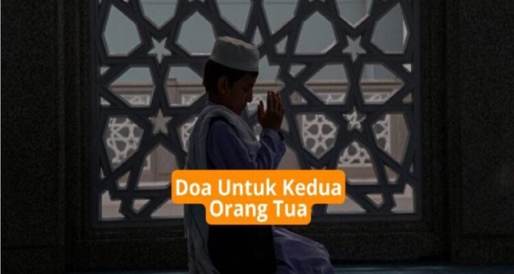 Doa Untuk Kedua Orang Tua