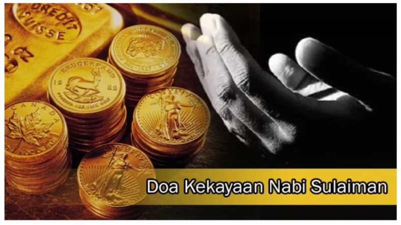 Doa Nabi Sulaiman Cepat Kaya Raya