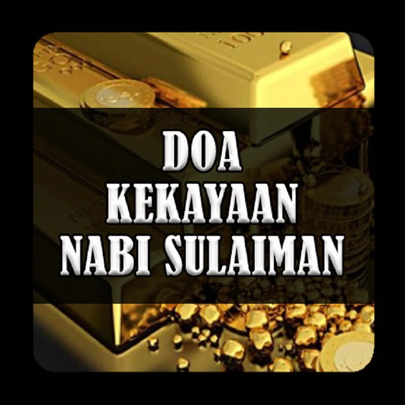 Doa Nabi Sulaiman Yang Kaya Raya