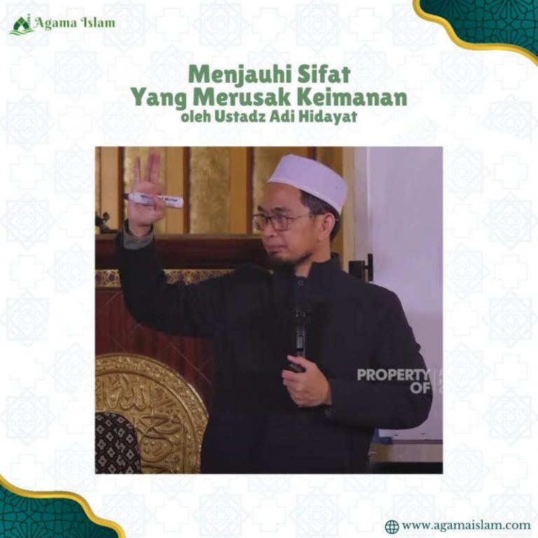 Menjauhi Sifat Yang Merusak Keimanan - Agama Islam