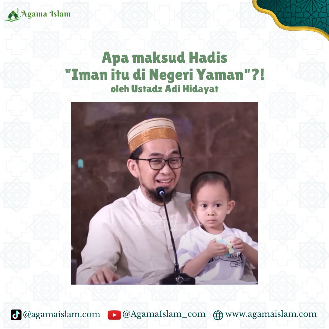 UAH - Apa maksud Hadis Iman itu di Negeri Yaman