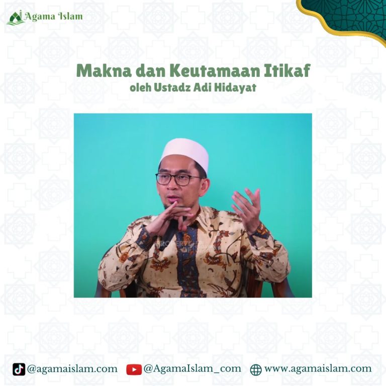 Makna dan Keutamaan Itikaf - Agama Islam