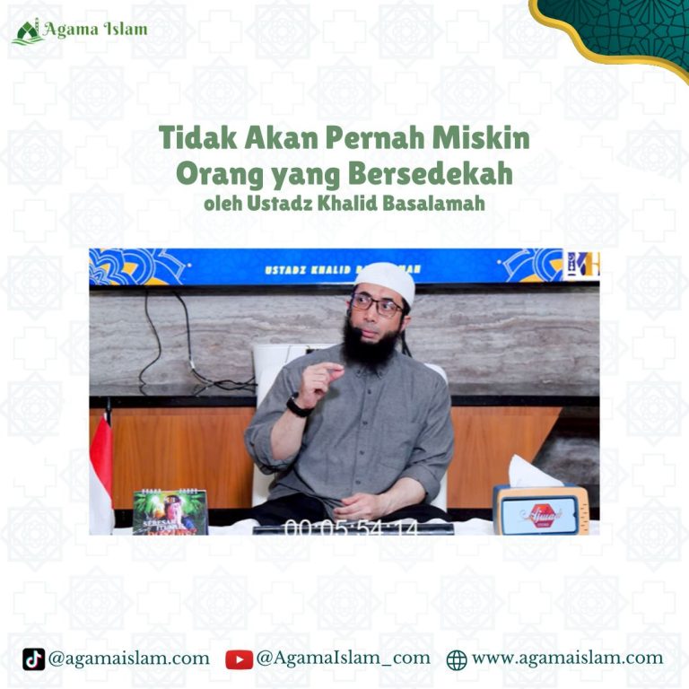Tidak Akan Pernah Miskin Orang yang Bersedekah - Agama Islam